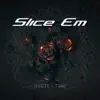 DJ Illete - Slice EM (feat. Thaul) - Single